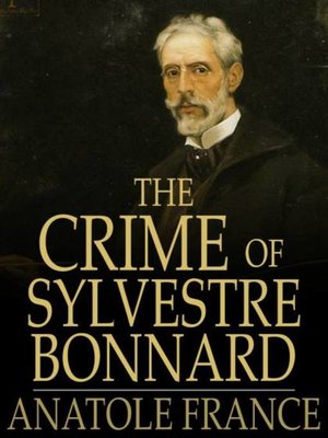 cover image of The Crime of Sylvestre Bonnard